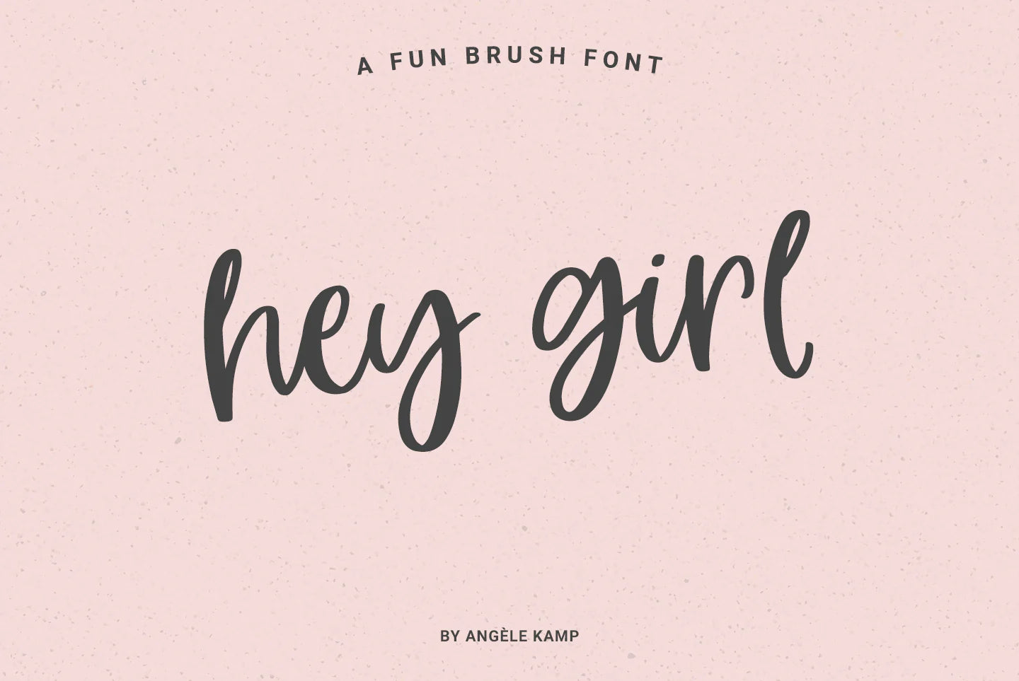 Hey Girl Font