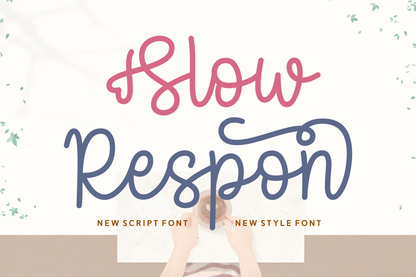 Slow Respon